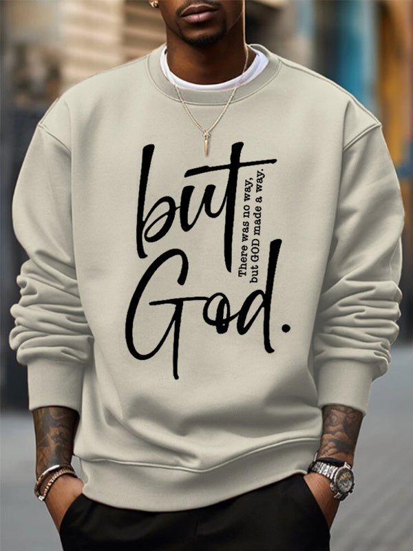 Men's There Was No Way But God Made A Way Print Casual Sweatshirt