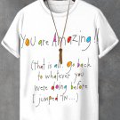 Men's You Are Amazing Slogan Print Casual T-Shirt