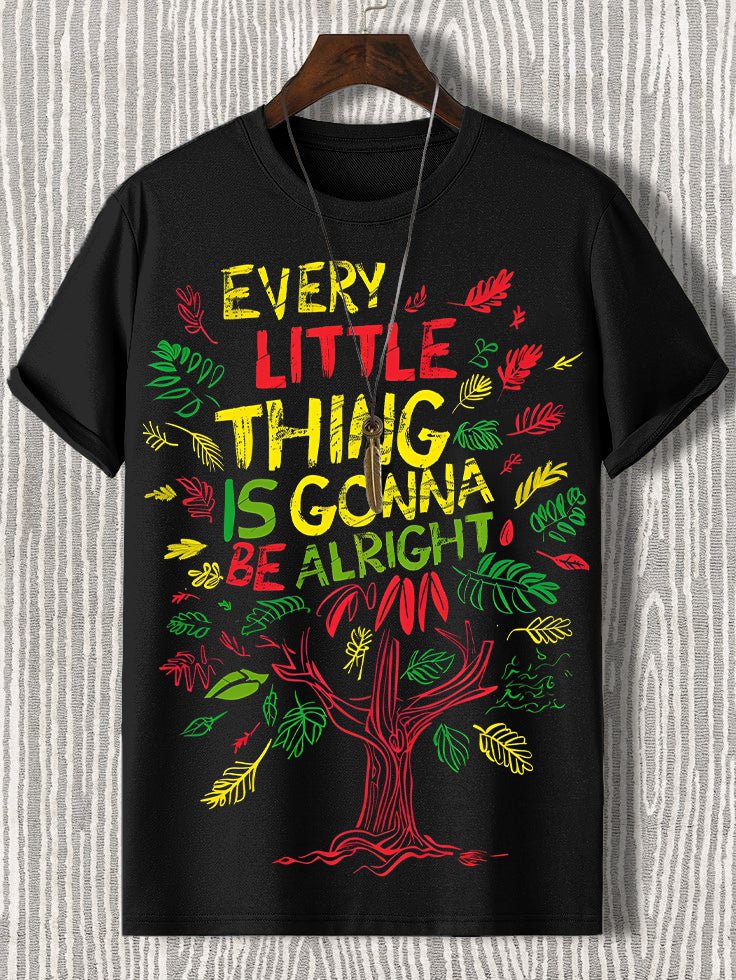 Men's Every Little Thing Is Gonna Be Alright Print Casual T-Shirt