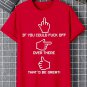 Men's If You Could Fuck Off Over There That'd Be Great Print Casual T-Shirt