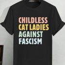 Unisex's Childless Cat Ladies Against Fascism Print Cotton Casual T-Shirt
