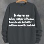 Women's Be Who You Are And Say What You Feel Slogan Print Long Sleeve T-Shirt Thin Sweatshirt