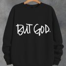 Women's But God Print Long Sleeve T-Shirt Thin Sweatshirt