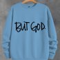 Women's But God Print Long Sleeve T-Shirt Thin Sweatshirt