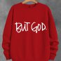 Women's But God Print Long Sleeve T-Shirt Thin Sweatshirt