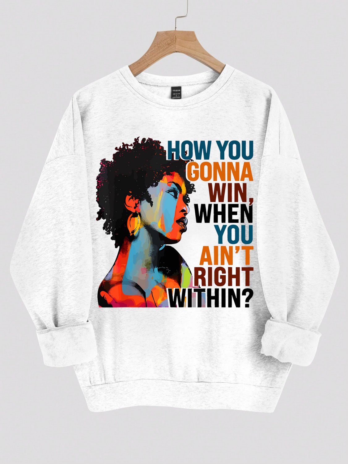 Women's How You Gonna Win When You Ain't Right Within Print Long Sleeve T-Shirt Thin Sweatshirt