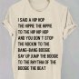 Women's I Said A Hip Hop The Hippie To The Hip Hip Hop Print Casual T-Shirt