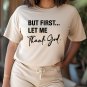 Women's But First Let Me Thank God Print Cotton Casual T-Shirt