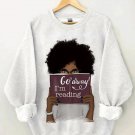 Women's Go Away I'm Reading Black Girl Print Casual Sweatshirt