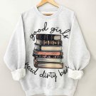 Women's Good Girls Read Dirty Books Print Cotton Long Sleeve T-Shirt Thin Sweatshirt