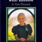Smocking With Ribbon A New Pleasure by Madeline Bird
