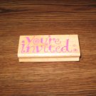 You're Invited Wood Mounted Rubber Stamp by Rubber Stampede