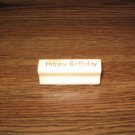 Happy Birthday Wood Mounted Rubber Stamp