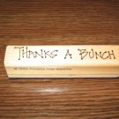 Thanks A Bunch Wood Mounted Rubber Stamp by Annette Allen Watkins