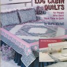 Weekend Log Cabin Quilts Quilting Pattern Book by Marti Michell