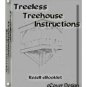 Treeless Tree House Instructions - Resell eBook!