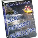 Scenic Photography Secrets and Tips by Kris Williams - Resell eBook