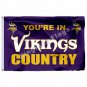 Minnesota Vikings You""re In Country Flag 3ft X 5ft Polyeste
