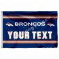 Denver Broncos Custom Your Text Flag 3ft X 5ft Polyester NFL1 Team Ban