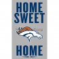 Denver Broncos home sweet Flag Banner