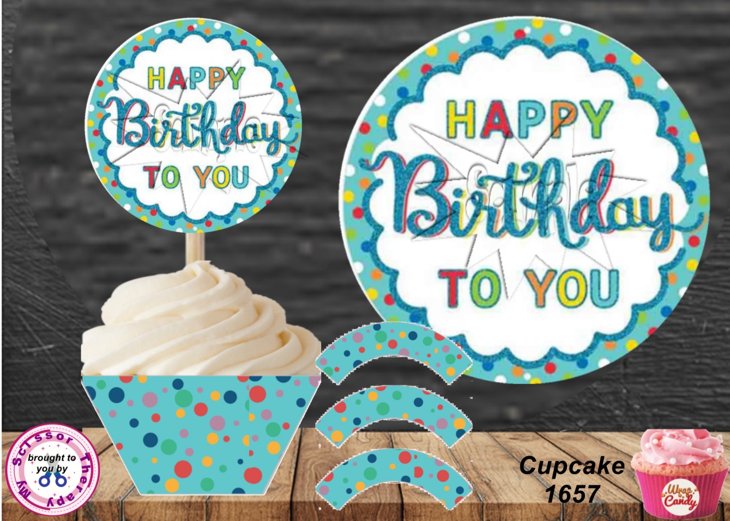 Happy Birthday To You Cupcake Wrappers & Toppers Instant Download 1657