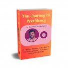 The Journey to Presidency