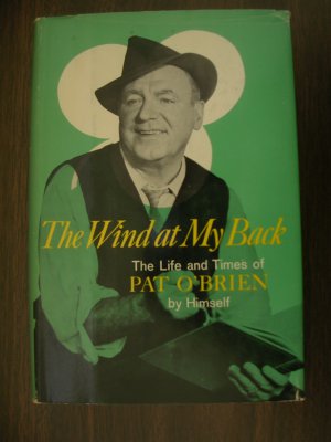 The Wind At My Back by Pat O'Brien SIGNED by author