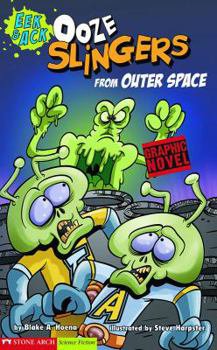 EEK and ACK OOZE SLINGERS FROM OUTER SPACE GRAPHIC NOVEL NEW