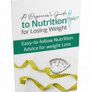 A Beginners Guide to Nutrition for Losing Weight
