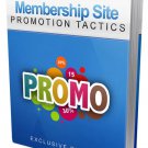 "Membership Site Promotion Tactics" For a Profitable Venture