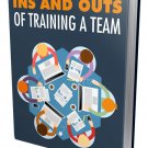 The Ins and Outs of Training a Team Quick Guide The Ins and Outs of Training a Team Quick Guide