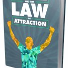 Your Desire and the Law of Attraction- Get what You Want