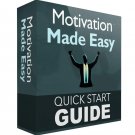 Motivation Made Easy-A Guide to Gaining Personal Drive Motivation Made Easy-A Guide to Gaining Personal Drive