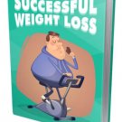 Successful Weight Loss Guide- Shed Pounds Today