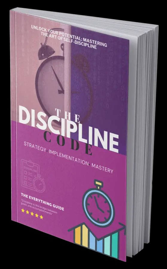 The Discipline Code- Practical Strategies to Maintaining Discipline Habits