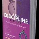 The Discipline Code- Practical Strategies to Maintaining Discipline Habits