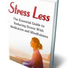 Stress Less- Techniques to Enhance Well-Being