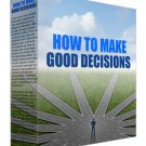 How To Make Good Decisions Podcast-