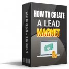How To Create a Lead Magnet-Get More Leads