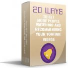 20 Ways To Get More People Watching Your Youtube Videos 20 Ways To Get More People Watching Your Youtube Videos