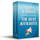 21 Tips and Tools For Recruiting the Best Affiliates- Build Your Own Affiliate Network