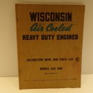 Wisconsin Air Cooled Heavy Duty Engines Models ACN, BKN Instruction Book & Parts Wisconsin Air Cooled Heavy Duty Engines Models ACN, BKN Instruction Book & Parts