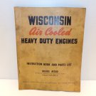 Wisconsin Air Cooled Heavy Duty Engines Model MTHD Instruction Book & Parts List