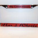 My Other Honda Has Two Wheels License Plate Frame My Other Honda Has Two Wheels License Plate Frame