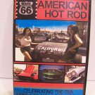AMERICAN HOT ROD - DVD Celebrating the 75th Anniversary of Route 66 ( DVD, 2004) AMERICAN HOT ROD - DVD Celebrating the 75th Anniversary of Route 66 ( DVD, 2004)