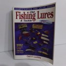 Old Fishing Lures & Tackle 5th Edition Identification & Value Guide Carl Luckey Old Fishing Lures & Tackle 5th Edition Identification & Value Guide Carl Luckey