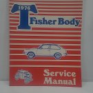 1976 T Fisher Body Service Manual 9632834 OEM GM Factory 1976 T Fisher Body Service Manual 9632834 OEM GM Factory