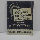 Chrysler Ace and Crown Six Cylinder Marine Engine Service Manual 817707516 OEM Chrysler Ace and Crown Six Cylinder Marine Engine Service Manual 817707516 OEM