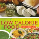 Low-Calorie Indian Dishes  – Delicious, Healthy Recipes for Flavorful Eating