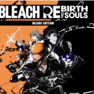 Bleach Rebirth of Souls Ultimate Edition - PC Steam